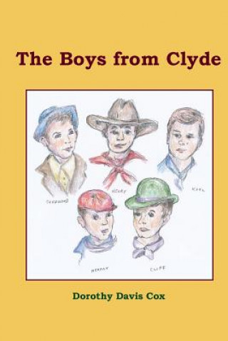 Książka The Boys from Clyde Dorothy Davis Cox