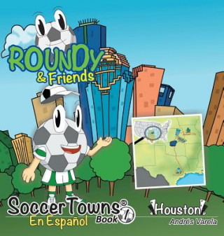 Buch Roundy and Friends - Houston Andres Varela