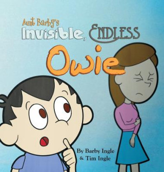 Book Aunt Barby's Invisible, Endless Owie Barby A Ingle