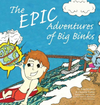 Könyv The Epic Adventures of Big Binks Kate Montero