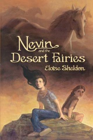 Book Nevin and the Desert Fairies Eloise Sheldon