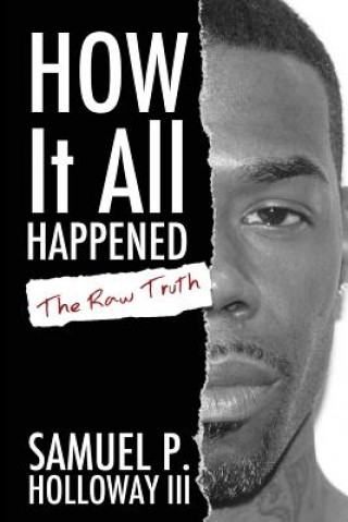 Kniha How It All Happened Samuel P. Holloway III