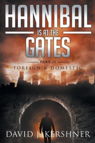 Könyv Hannibal Is at the Gates David J. Kershner