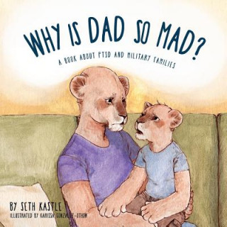 Carte Why is Dad So Mad? Seth Kastle