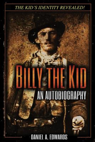 Kniha Billy the Kid Daniel A Edwards