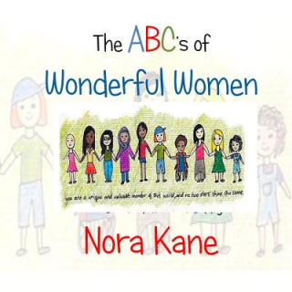 Carte ABC's of Wonderful Women Nora Kane
