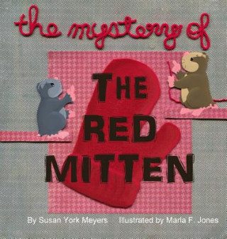 Carte Mystery of the Red Mitten Susan York Meyers
