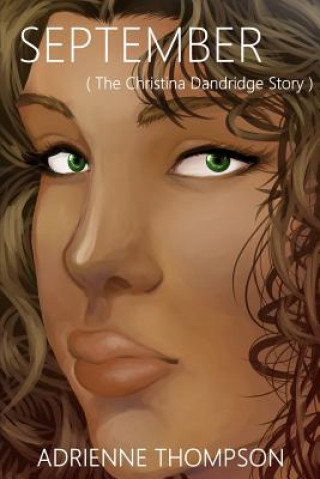 Kniha September (the Christina Dandridge Story) Adrienne Thompson