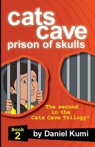 Könyv Cats Cave Prison of Skulls Daniel Kumi