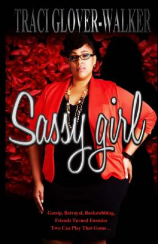 Kniha Sassy Girl Traci Glover Walker