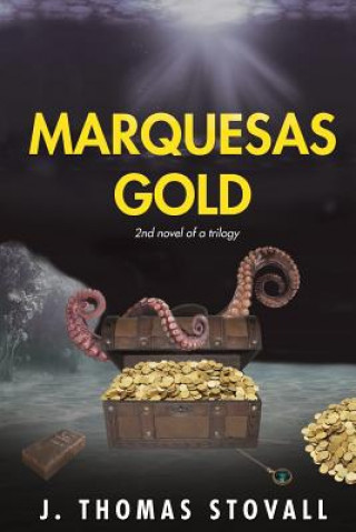 Książka Marquesas Gold J. Thomas Stovall