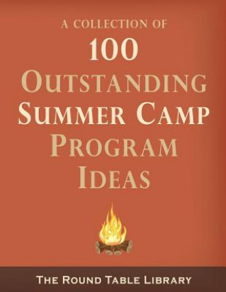 Buch 100 Outstanding Summer Camp Program Ideas Curt Moose Jackson