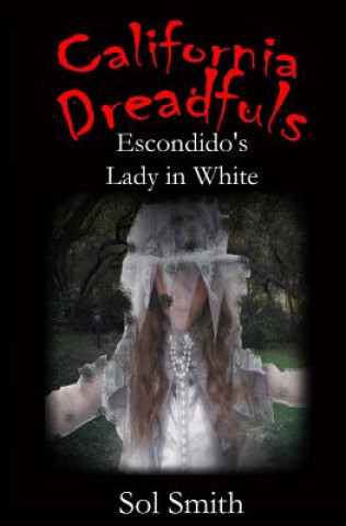 Книга Escondido's Lady in White Sol Smith