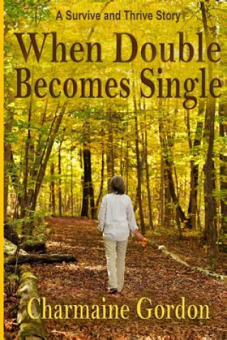 Book When Double Becomes Single Charmaine Gordon
