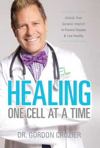 Carte Healing One Cell At a Time Gordon Crozier