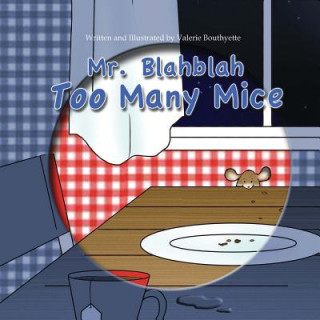 Kniha Mr. Blahblah: Too Many Mice Valerie Bouthyette