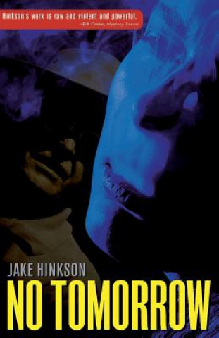 Boek No Tomorrow Jake Hinkson