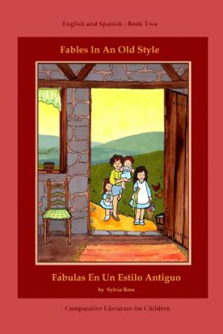 Knjiga Fables in an Old Style, Book Two: Book Two Sylvia Ross