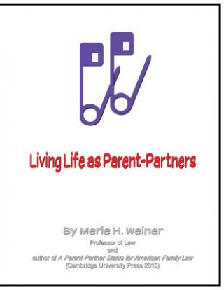 Carte Living Life as Parent-Partners Merle H. Weiner