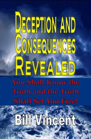 Книга Deception and Consequences Revealed Bill Vincent