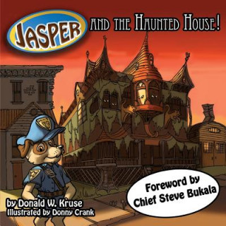 Könyv Jasper And The Haunted House! Donald W. Kruse