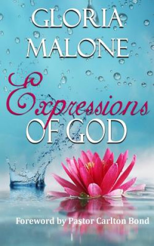 Kniha Expressions of God Gloria Malone