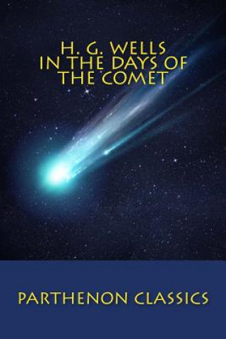 Книга In the Days of the Comet H G Wells