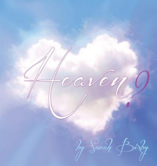 Buch Heaven? Sarah Bixby