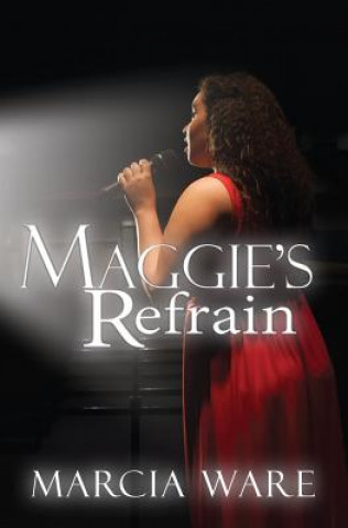 Книга Maggie's Refrain Marcia Ware