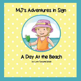 Carte MJ's Adventures In Sign Lynn M. Turcotte-Schuh