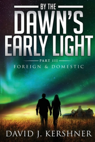 Knjiga By the Dawn's Early Light David J. Kershner