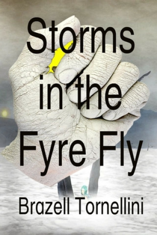 Carte Storms in the Fyre Fly Brazell Tornellini