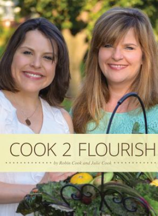 Könyv Cook 2 Flourish Robin Cook