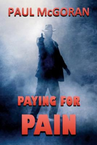 Könyv Paying for Pain Paul McGoran