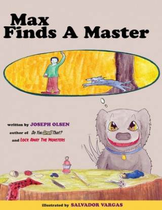 Книга Max Finds A Master Joseph Nicholas Olsen