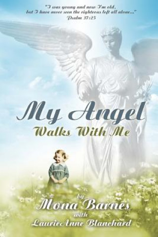 Kniha My Angel Walks with Me Mona Barnes