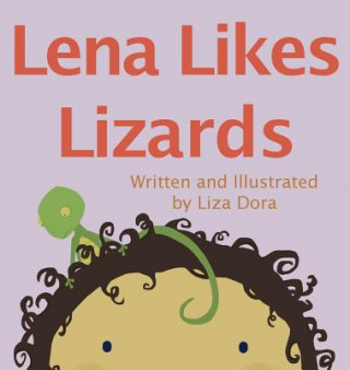 Książka Lena Likes Lizards Liza Dora