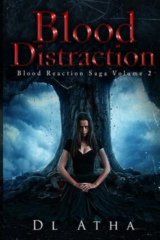 Kniha Blood Distraction: Blood Reaction Part 2 D. L. Atha