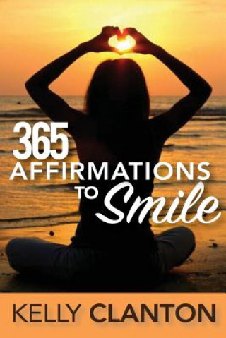 Buch 365 Affirmations to Smile Kelly Clanton