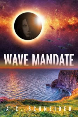 Kniha Wave Mandate A. C. Schneider