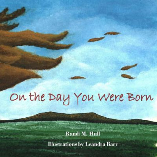 Livre On the Day You Were Born Randi M. Hull