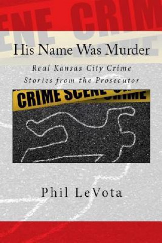 Carte His Name Was Murder Phil LeVota