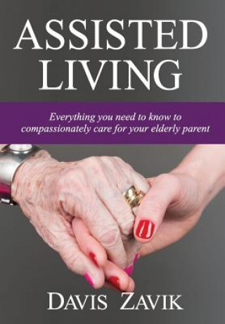 Kniha Assisted Living Davis Zavik