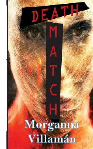 Knjiga Death Match Morganna Villaman