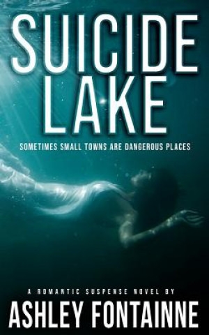 Kniha Suicide Lake Ashley Fontainne