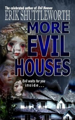 Carte More Evil Houses Erik Shuttleworth