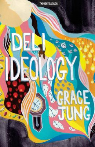 Kniha Deli Ideology Grace Jung