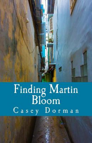 Książka Finding Martin Bloom Casey Dorman