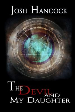 Book The Devil and My Daughter Josh Hancock