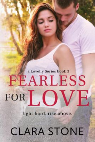 Knjiga Fearless For Love Clara Stone